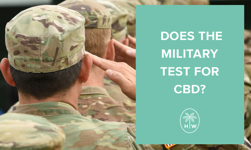 does the military test for cbd