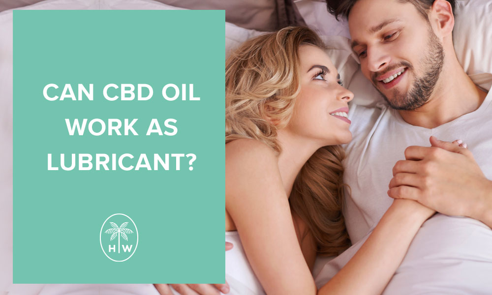 can you use cbd oil as lube