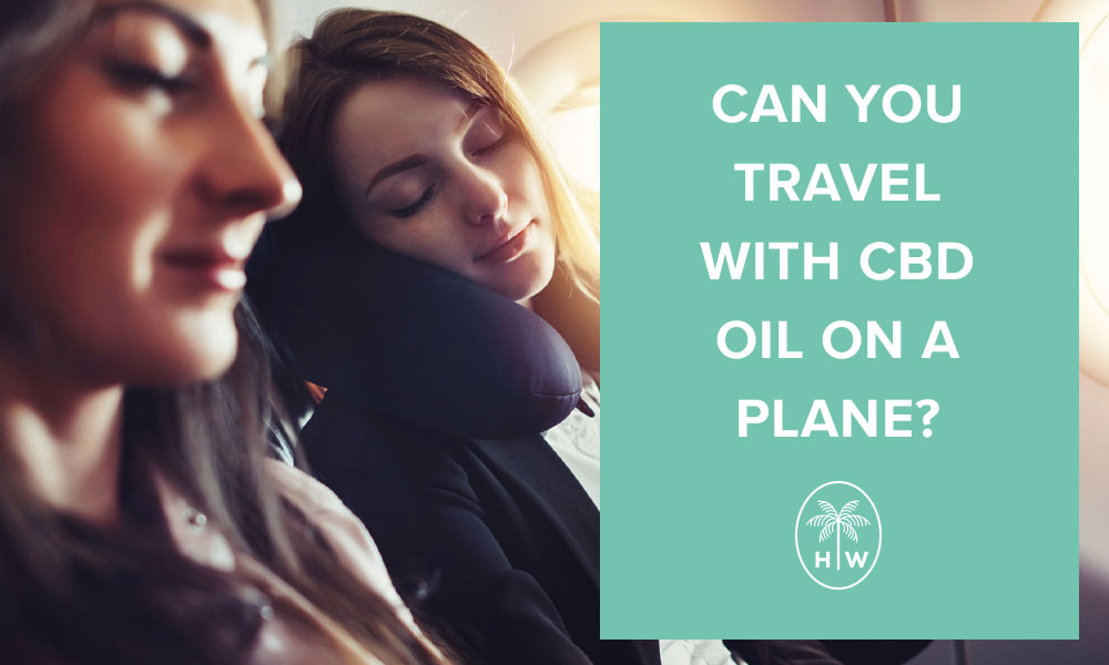 can you take cbd oil on a plane